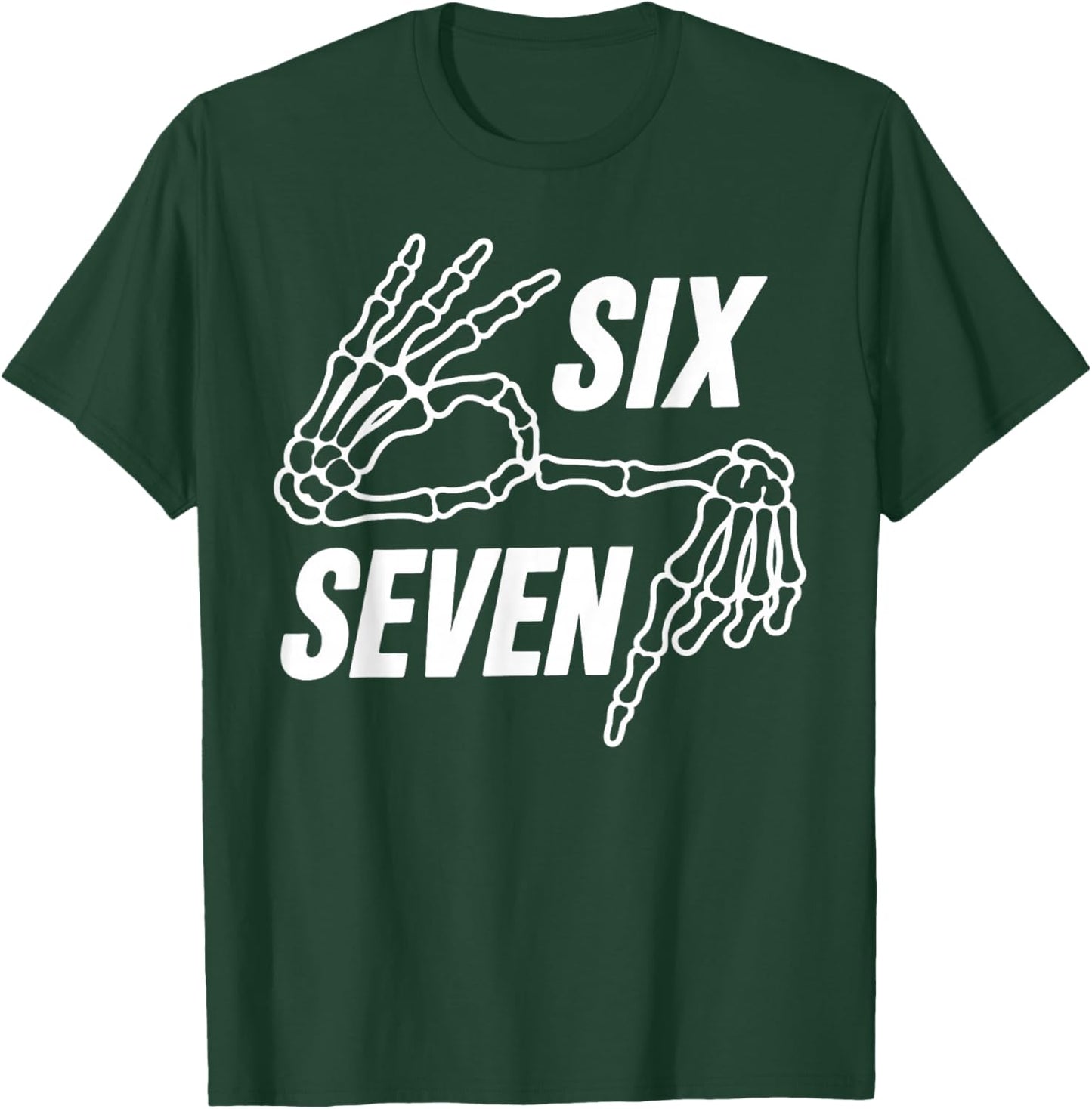 Six Seven 6 7 Meme Skeleton Hands Sign T-Shirt - T-Shirt | Forest