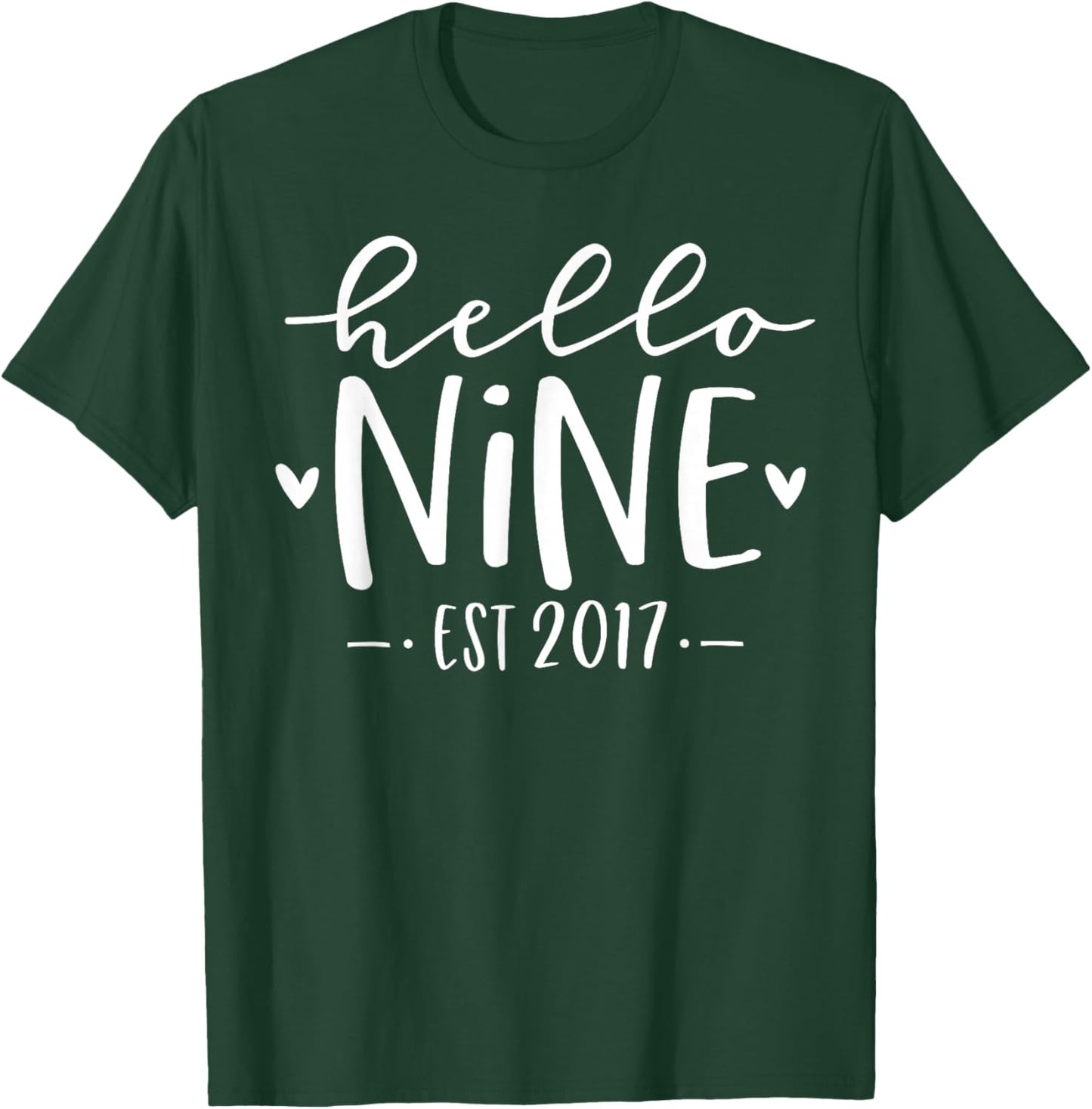 Hello Nine Est 2017 9th Birthday Girl 9-Year-Old T-Shirt - T-Shirt | Forest
