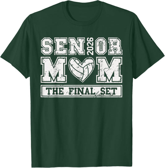 Volleyball Senior Mom Class of 2026 Volleyball The Final Set T-Shirt - T-Shirt | Forest