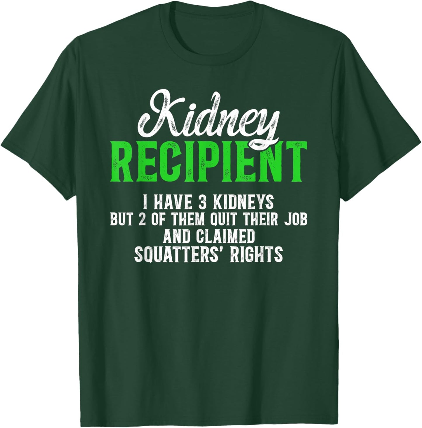 Kidney Recipient Funny Kidney Transplant Survivor T-Shirt - T-Shirt | Forest
