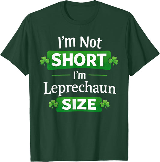 Leprechan Size Funny St Patricks Day Women Kids T-Shirt - T-Shirt | Forest