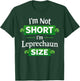 Leprechan Size Funny St Patricks Day Women Kids T-Shirt - T-Shirt | Forest