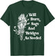 Will Burn Sage and Bridges As Needed Vintage Retro T-Shirt - T-Shirt | Forest