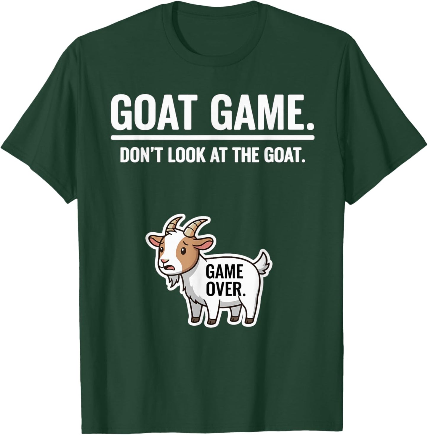 Funny Farm Animal Joke Pun Goat Game Don’t Look at the Goat T-Shirt - T-Shirt | Forest