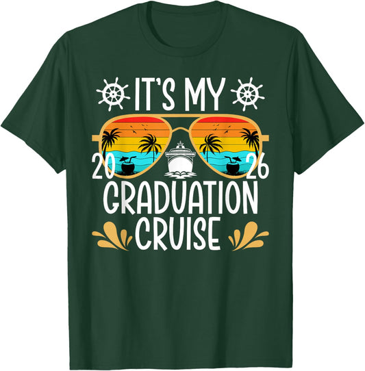 It's My Graduation Cruise 2026 Graduate Cruising Vacation T-Shirt - T-Shirt | Forest