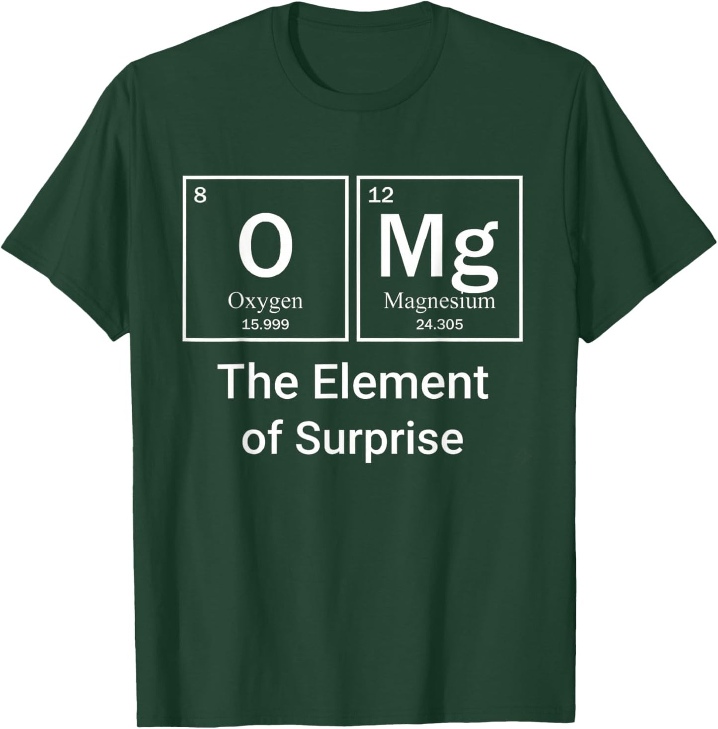 OMG Periodic Table Elements Surprise Science Pun Kids T-Shirt - T-Shirt | Forest