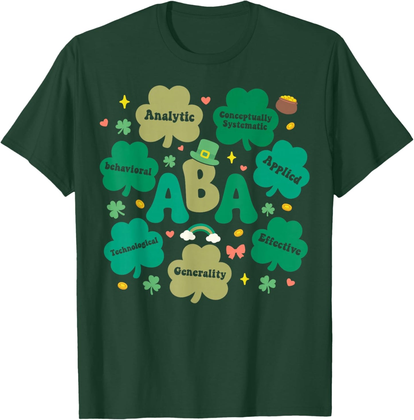 Behavioral Analysts ABA Therapist Shamrock St Patricks Day T-Shirt - T-Shirt | Forest