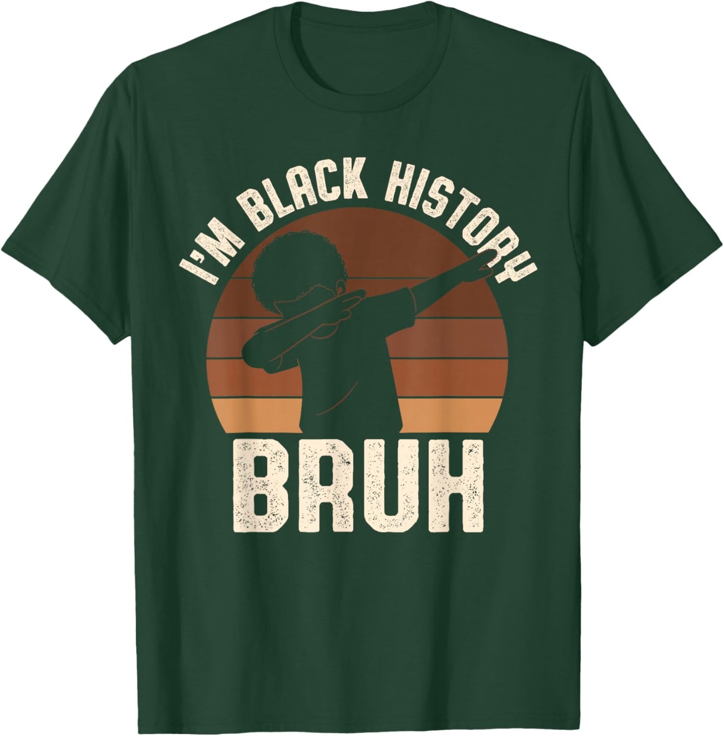 Bruh I Am Black History Kids Boys Men Black History Month T-Shirt - T-Shirt | Forest