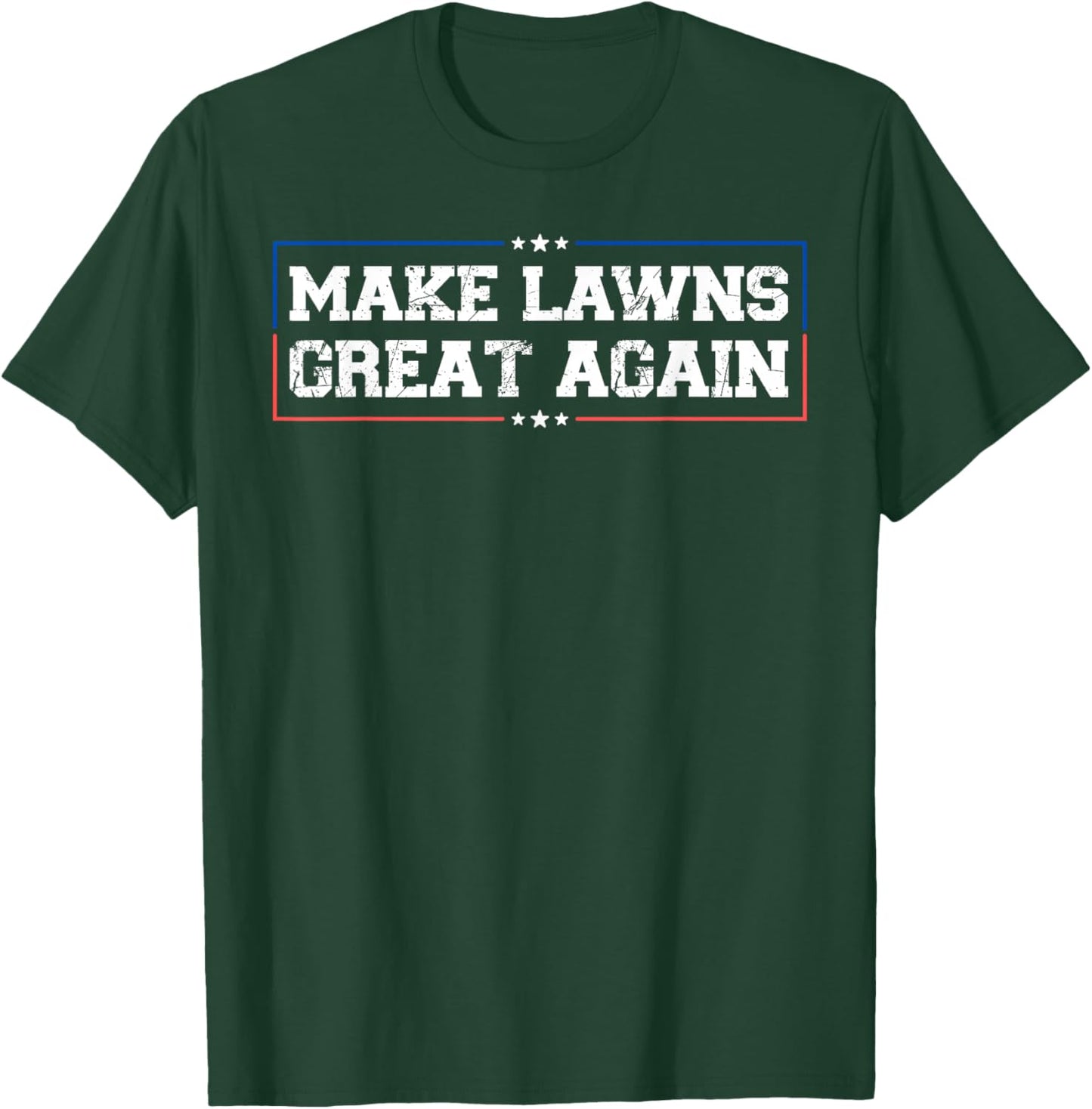 Make Lawns Great Again Funny Lawn Mower T-Shirt - T-Shirt | Forest