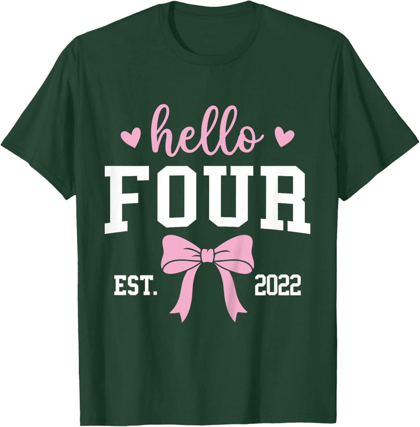 Hello Four Est 2022 4th Birthday 4 Years Old T-Shirt - T-Shirt | Forest