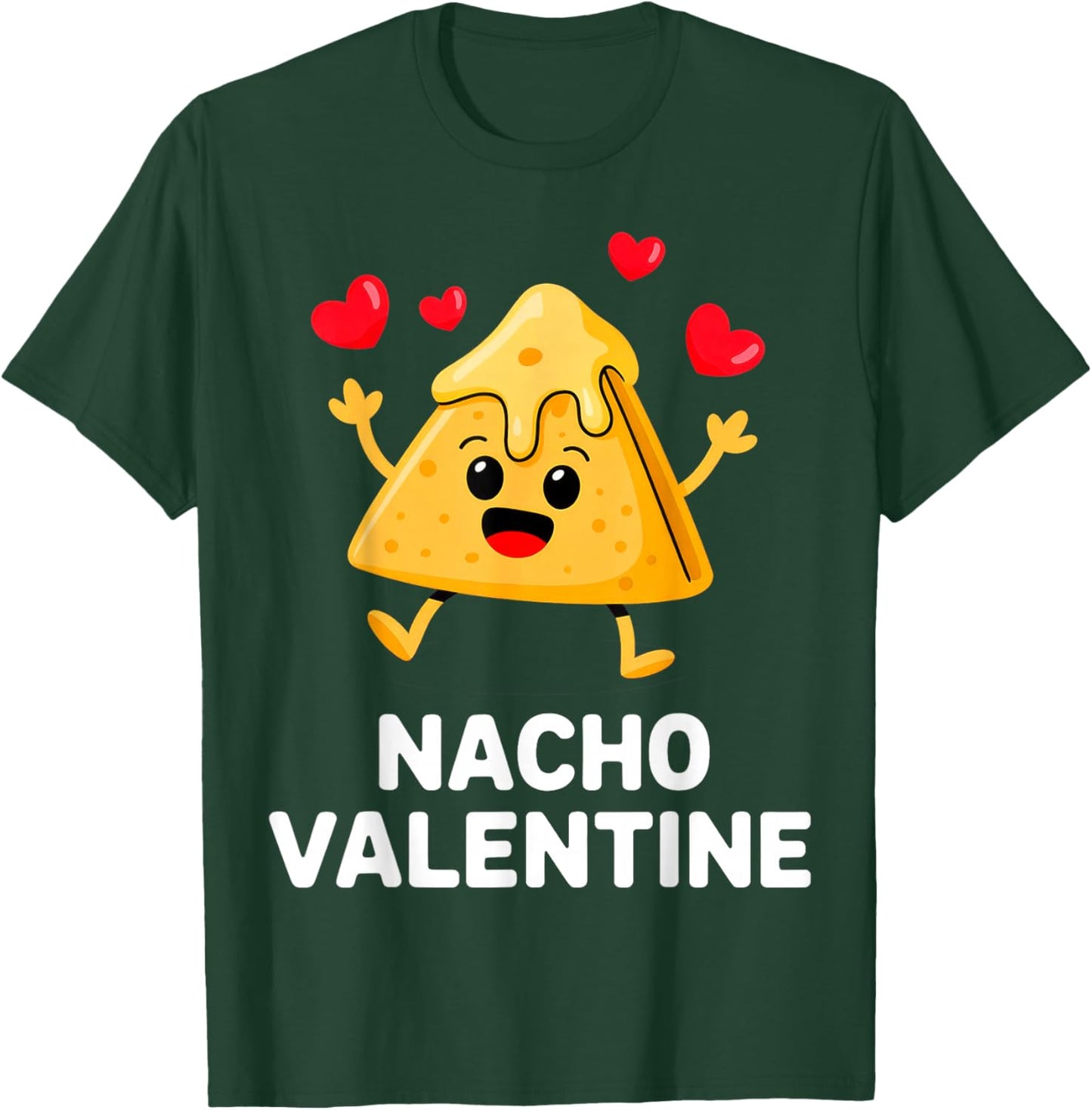 Nacho Valentine T-Shirt - T-Shirt | Forest