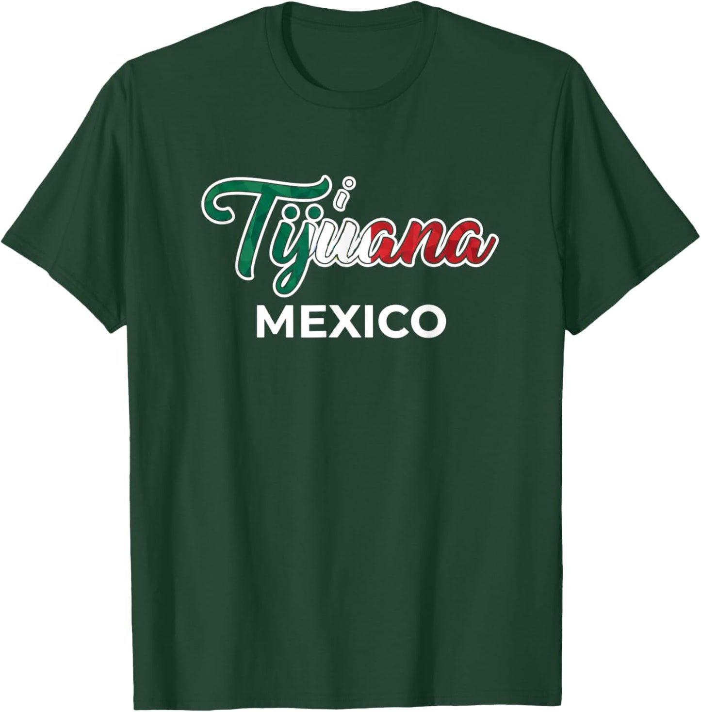 Tijuana Mexico Script Logo Travel City Pride Latino T-Shirt - T-Shirt | Forest