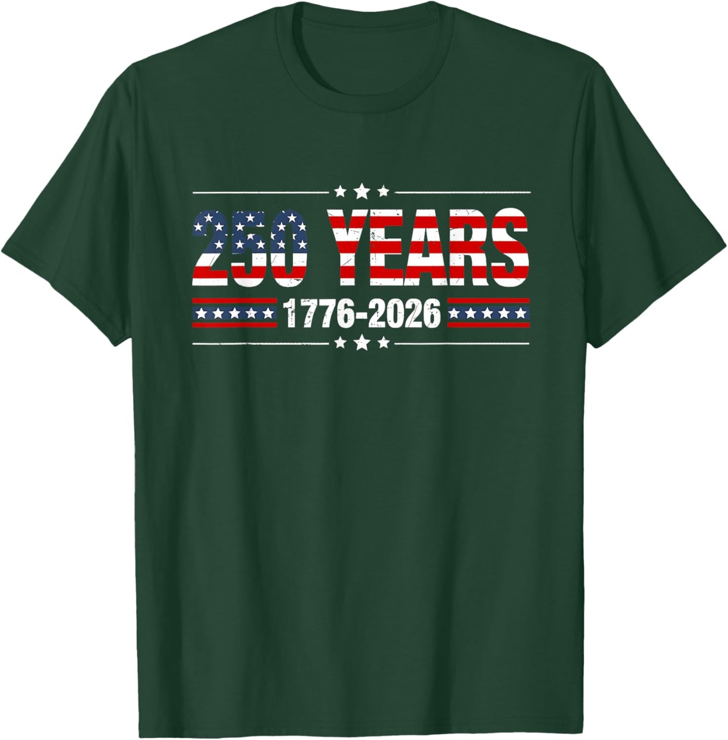250 Years American 1776 2026 250th USA Men Women T-Shirt - T-Shirt | Forest
