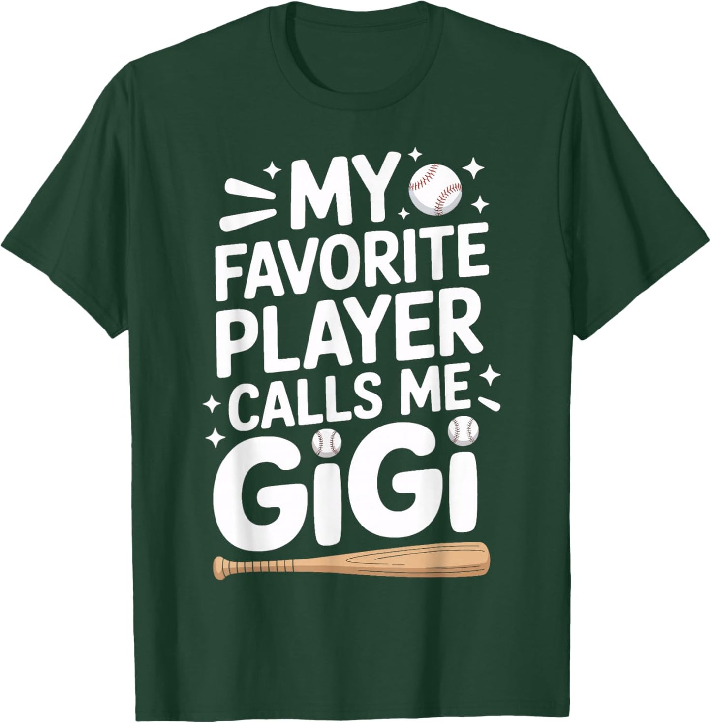 My Favorite Player Calls Me Gigi Baseball Support Proud T-Shirt - T-Shirt | Forest