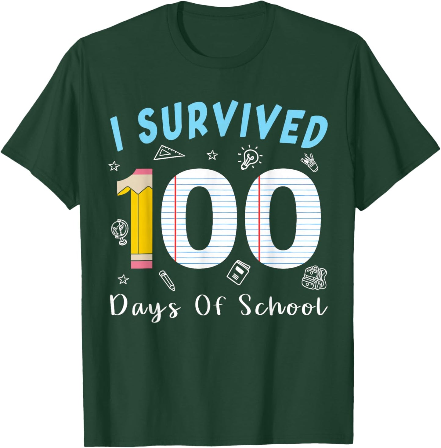 I Survived 100 Days of School Students Teachers 100th Days T-Shirt - T-Shirt | Forest