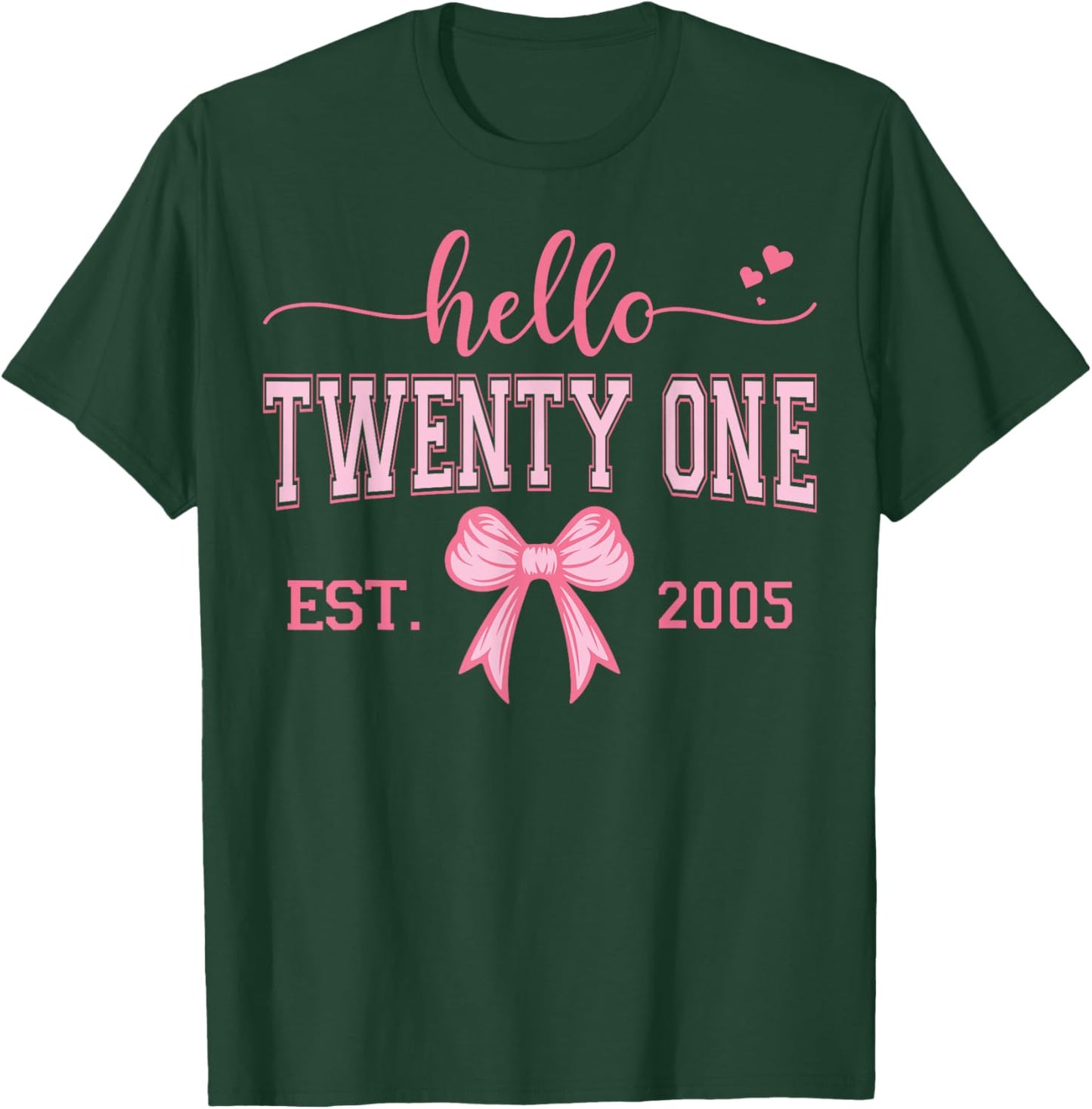 Hello Twenty One Est. 2005 Coquette Bow 21st Birthday Girl T-Shirt - T-Shirt | Forest