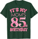 It's My Mom's 85th Birthday Girl Pink Party Themes T-Shirt - T-Shirt | Forest