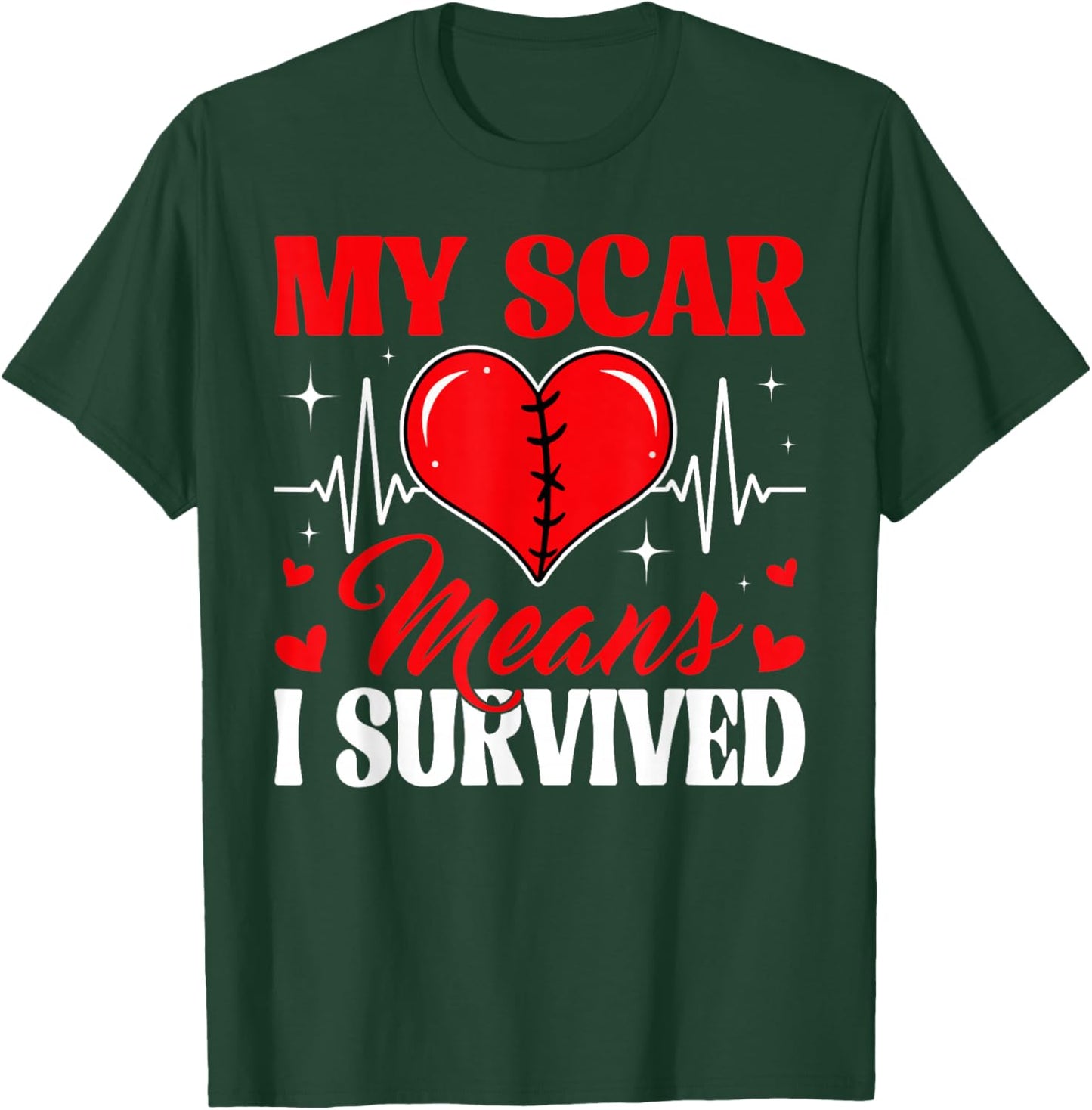 My Scar Means I Survived CHD Awareness Open Heart Surgery T-Shirt - T-Shirt | Forest