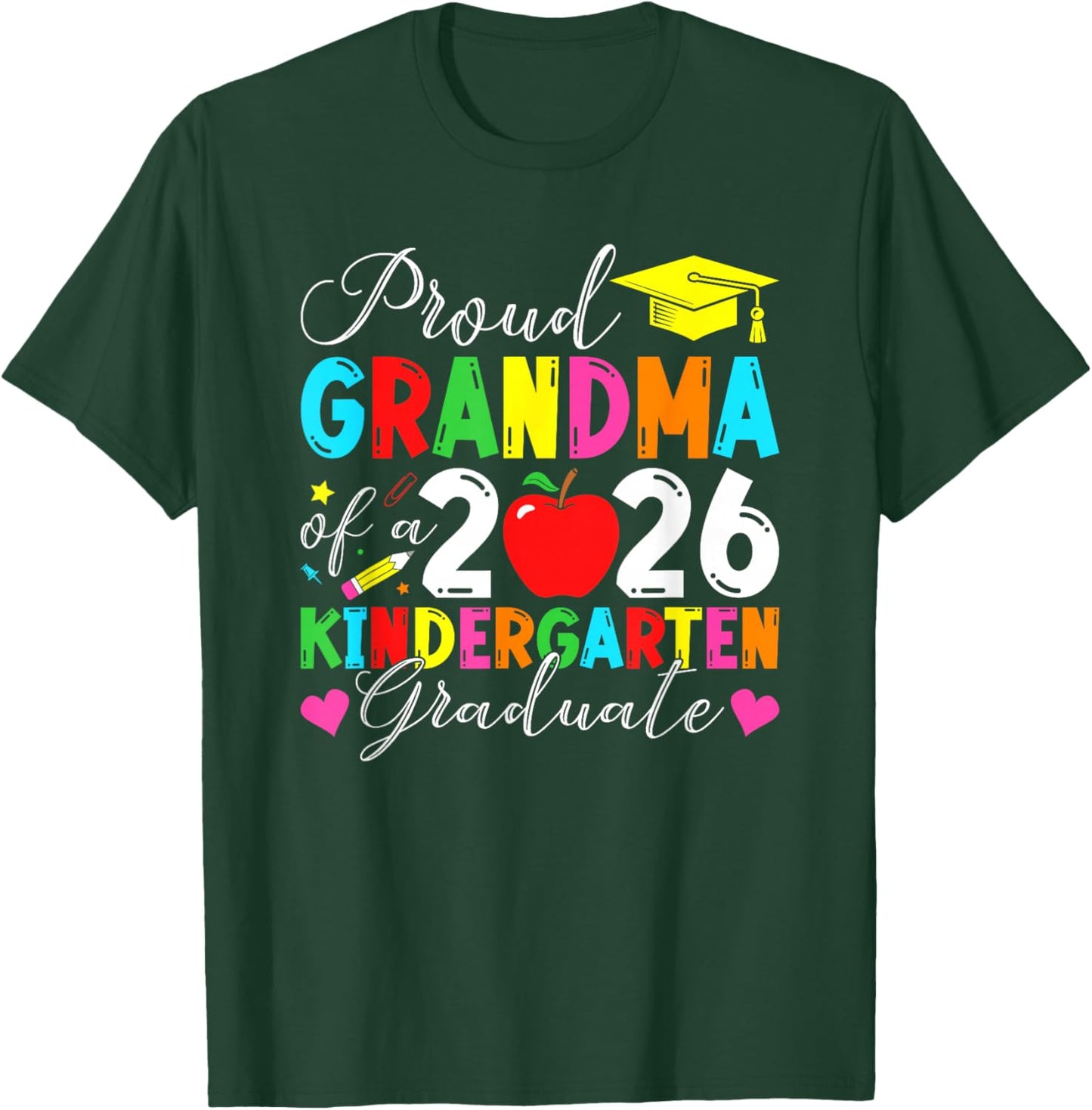 Proud Grandma of A 2026 Kindergarten Graduate Graduation T-Shirt - T-Shirt | Forest