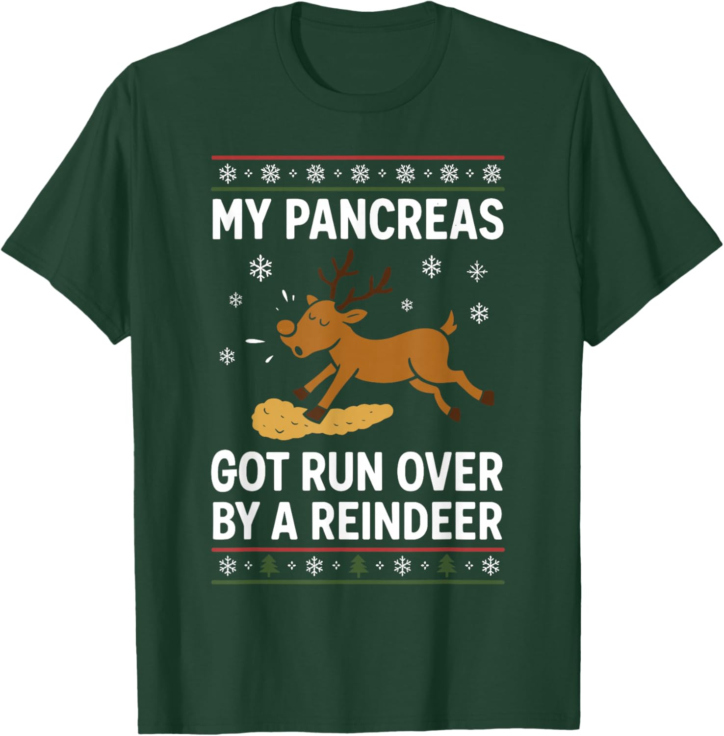 My Pancreas Got Run Over by a Reindeer Christmas Diabetes T-Shirt - T-Shirt | Forest