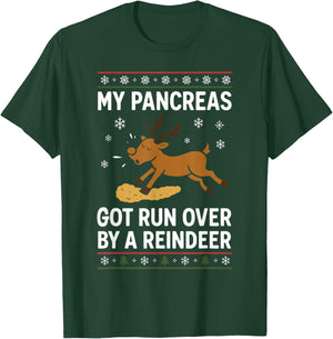 My Pancreas Got Run Over by a Reindeer Christmas Diabetes T-Shirt - T-Shirt | Forest