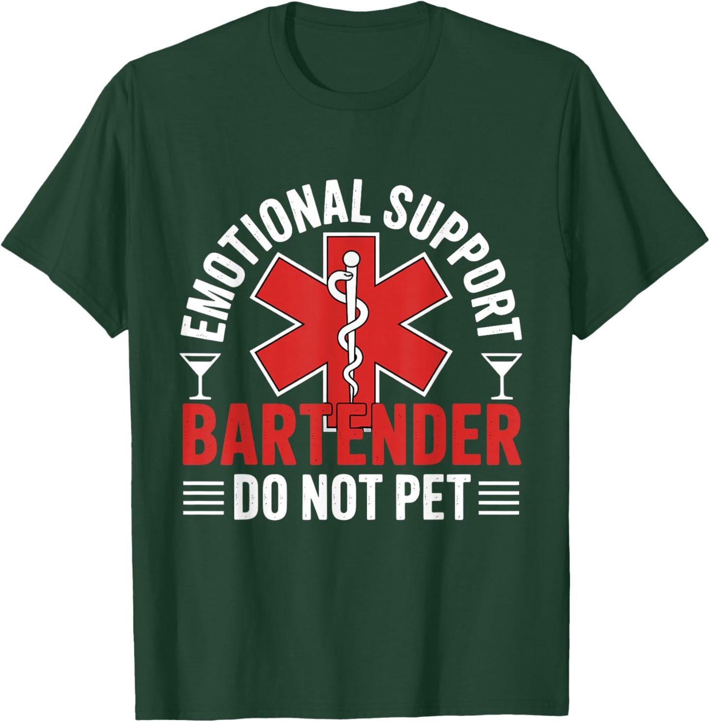 Emotional Support Bartender Do Not Pet T-Shirt - T-Shirt | Forest