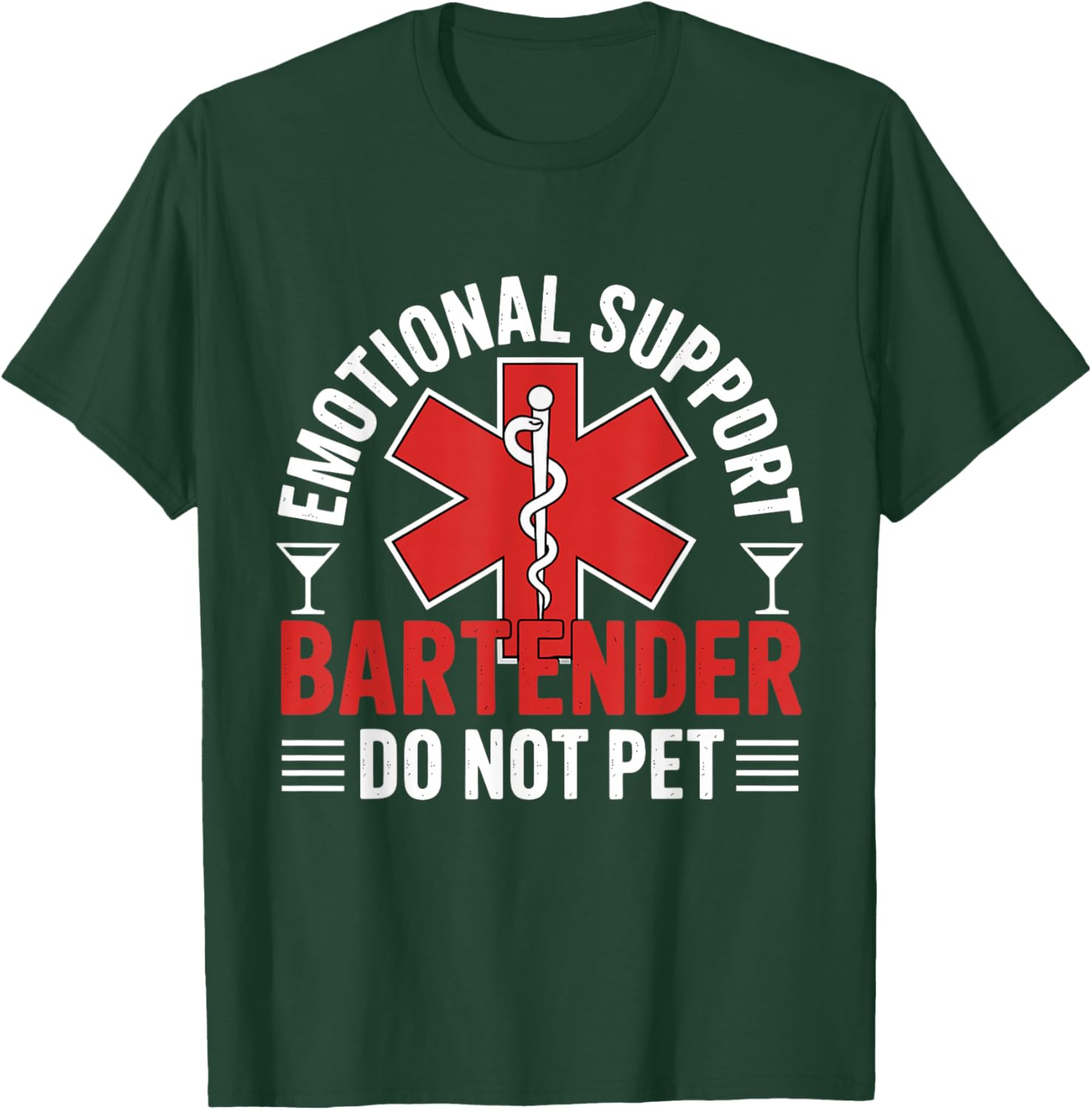 Emotional Support Bartender Do Not Pet T-Shirt - T-Shirt | Forest