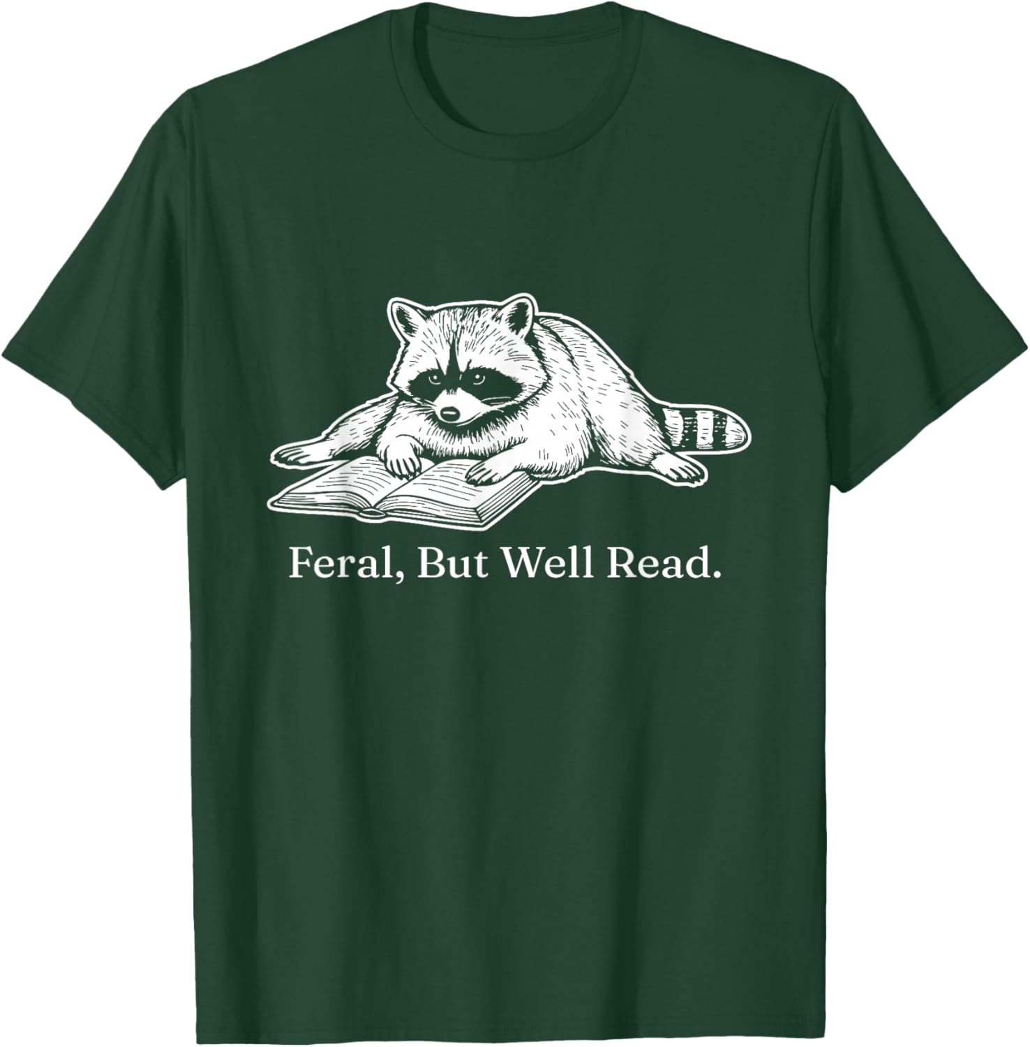 Feral But Well Read Bookish Feral Raccoon Meme Book Lover T-Shirt - T-Shirt | Forest