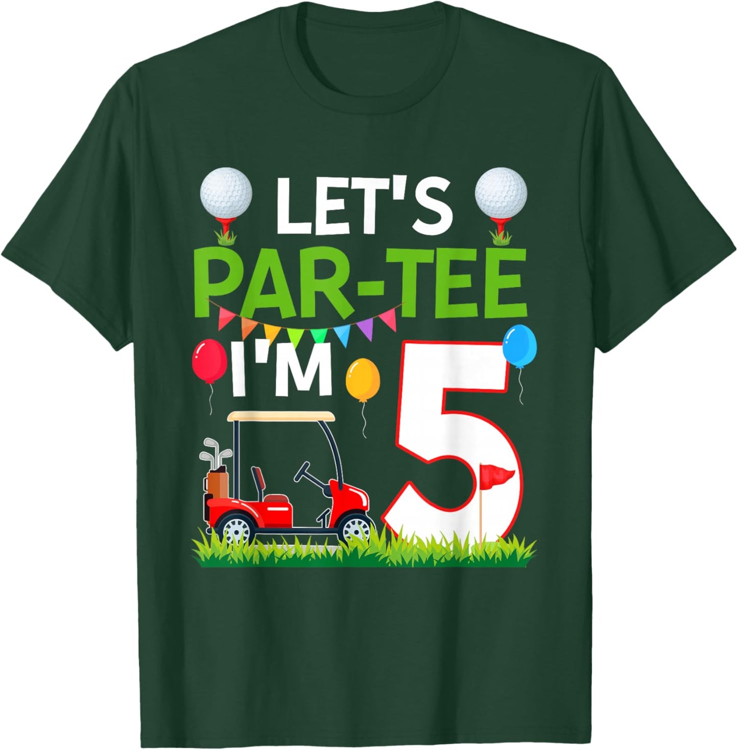 5th Birthday Golf Player Let's Par I'm 5 Year Old T-Shirt - T-Shirt | Forest