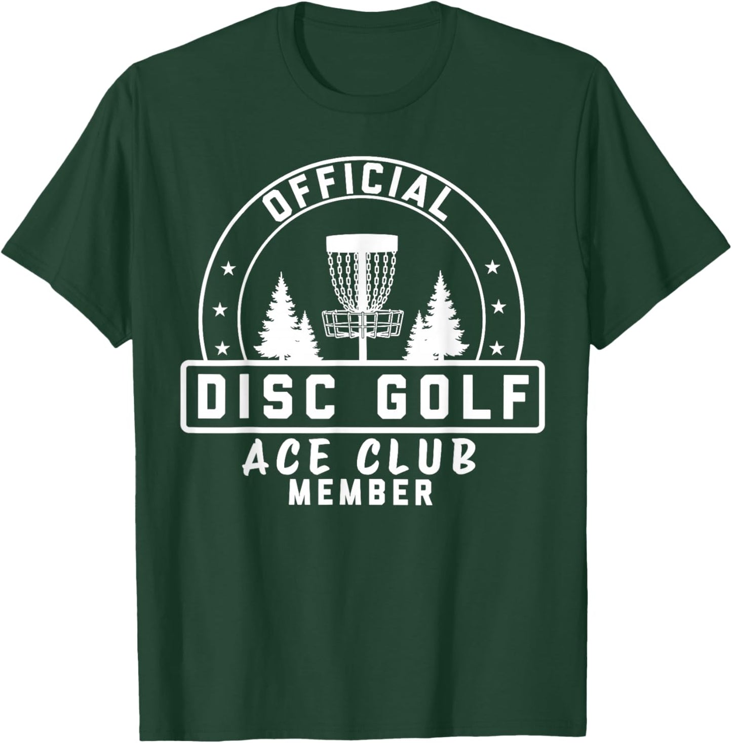 Official Disc Golf Ace Club Member Funny Disc Golfer T-Shirt - T-Shirt | Forest