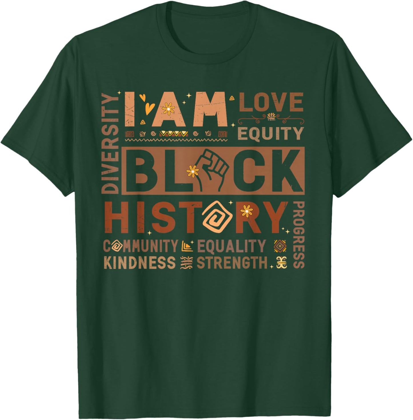 I Am Black History African American Diversity Love Equity T-Shirt - T-Shirt | Forest