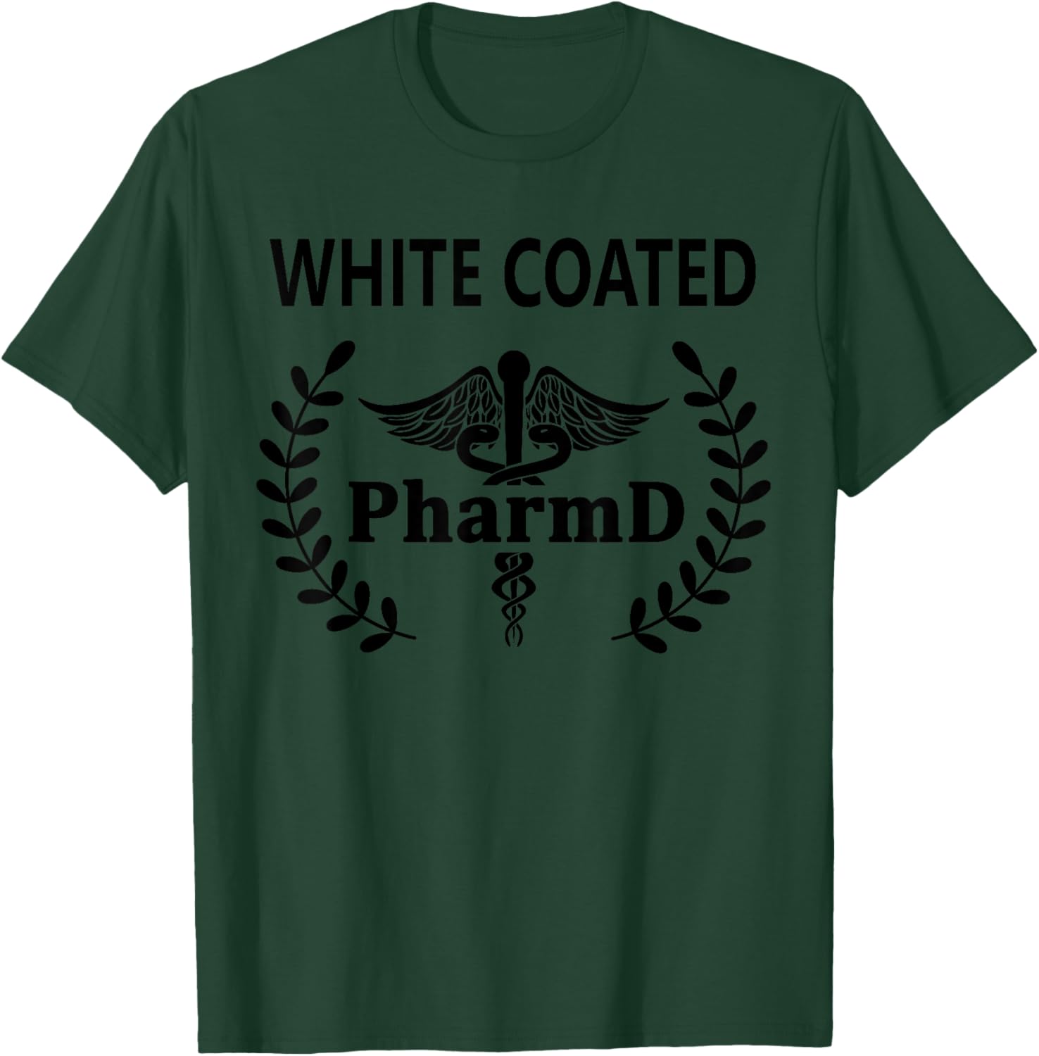 PharmD Doctor of Pharmacy School Student White Coat Ceremony T-Shirt - T-Shirt | Forest