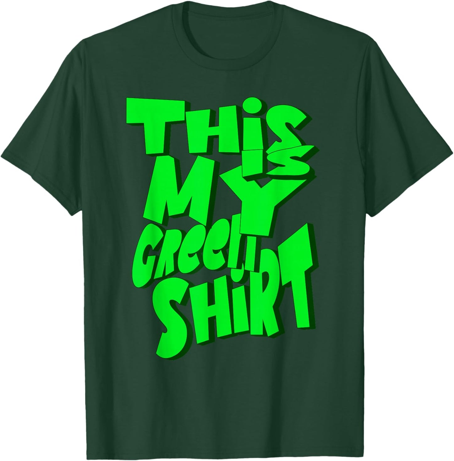 This is My Green - St Patrick's Day Funny Bold Graphic T-Shirt - T-Shirt | Forest