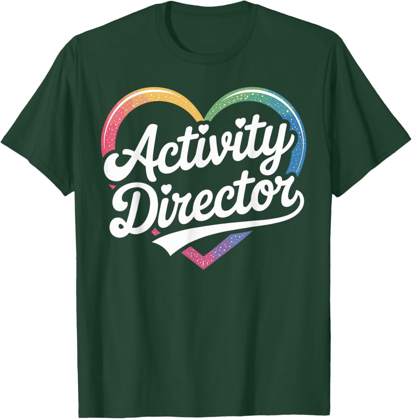 Activity Director Heart T-Shirt - T-Shirt | Forest
