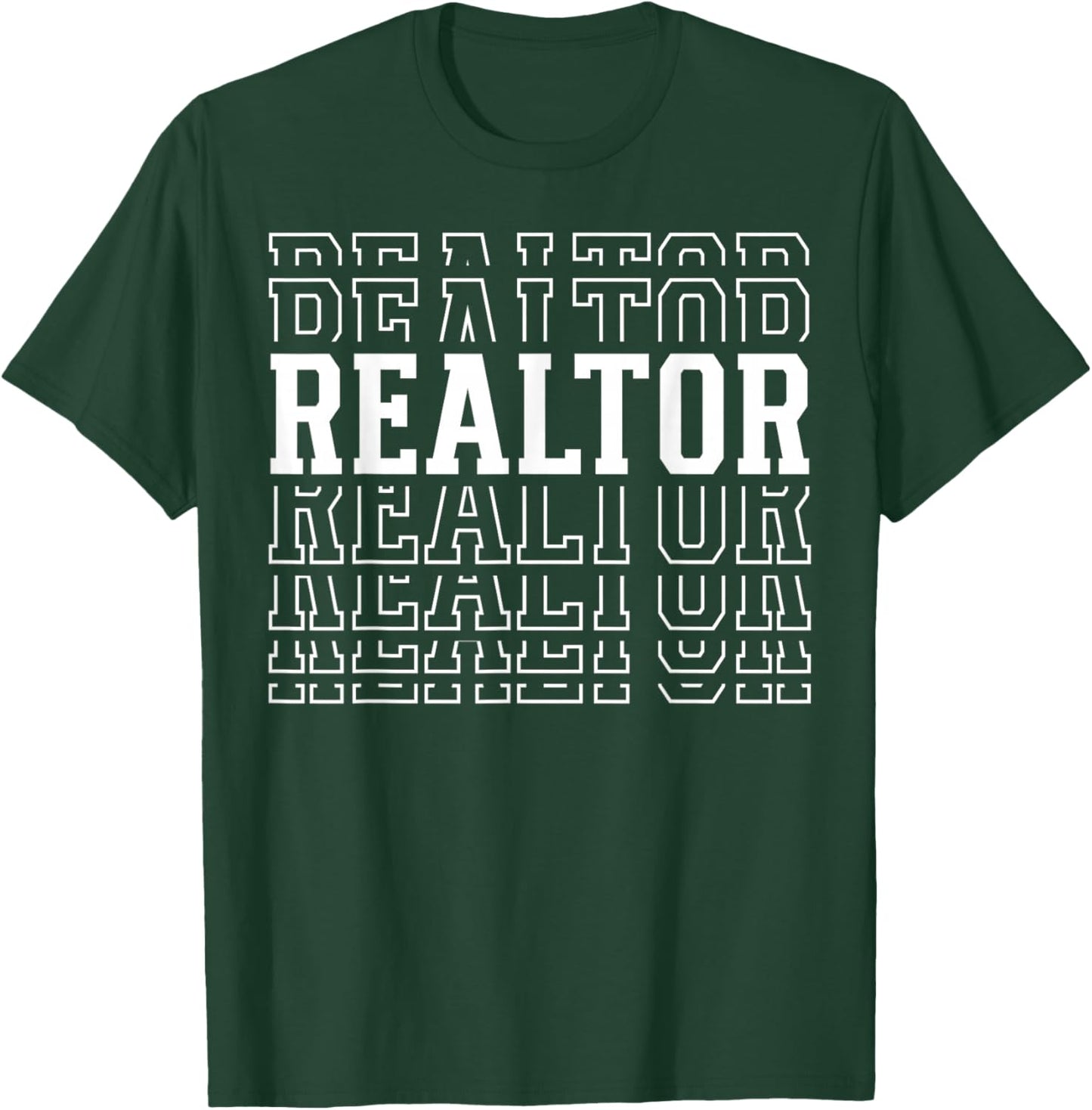 Realtor Funny Layered Text Real Estate Men Women T-Shirt - T-Shirt | Forest