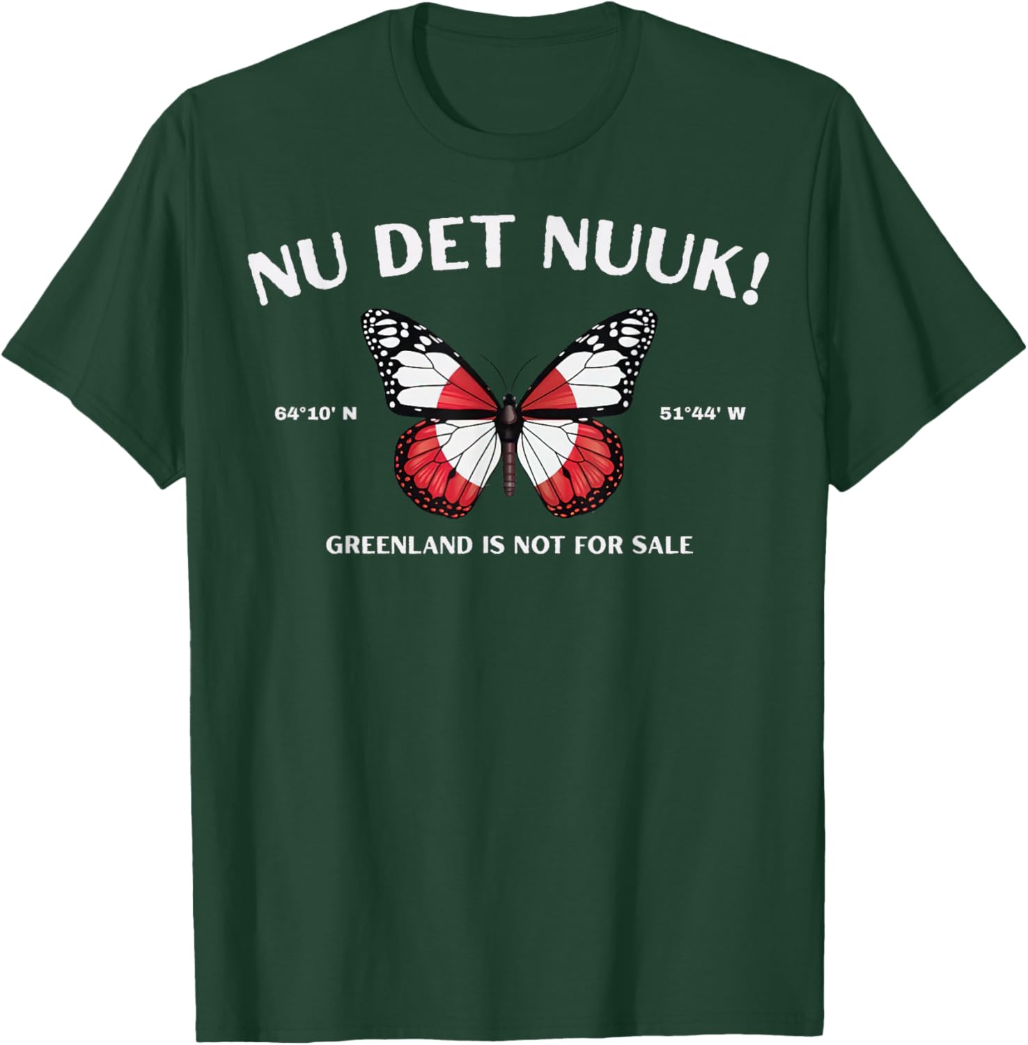 Nu Det Nu-UK Green Land is Not for Sale Butterfly T-Shirt - T-Shirt | Forest