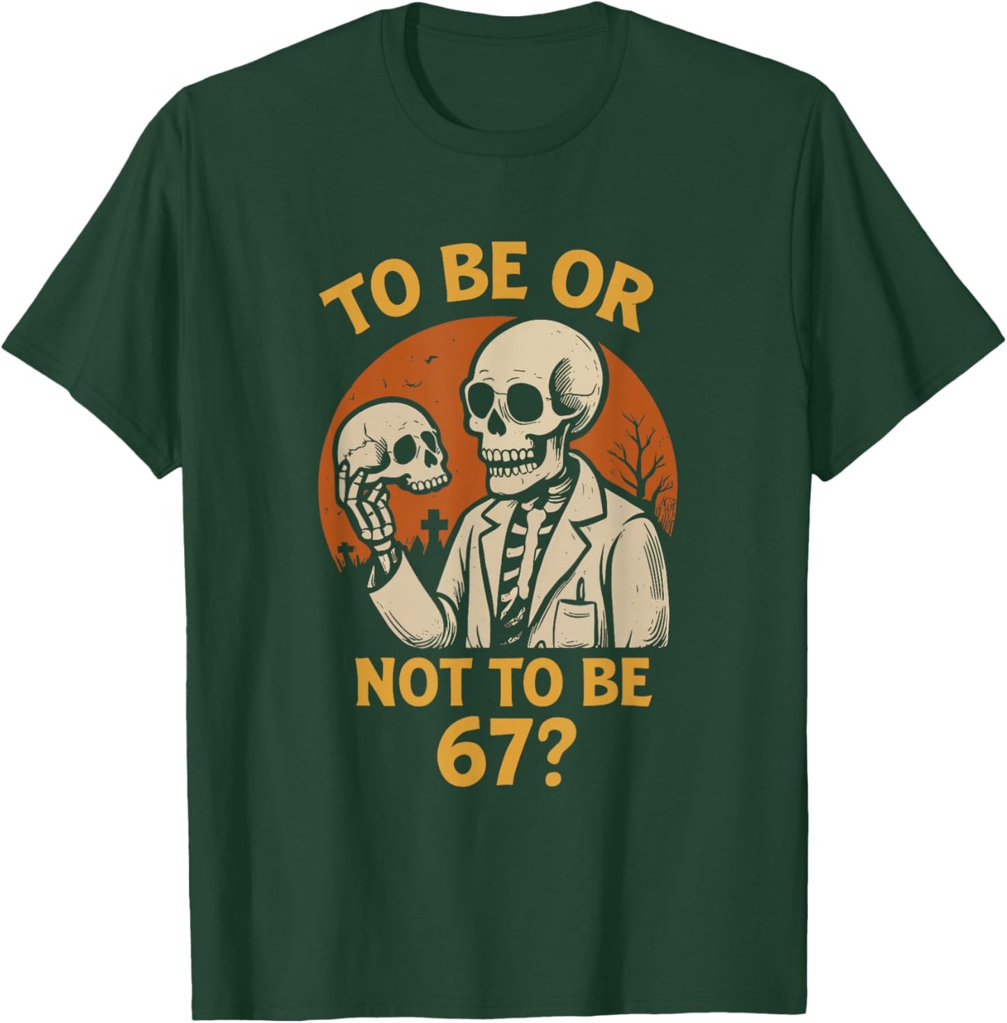 Shakespeare 67 Meme Funny Skeleton Nerd Halloween Math Pun T-Shirt - T-Shirt | Forest