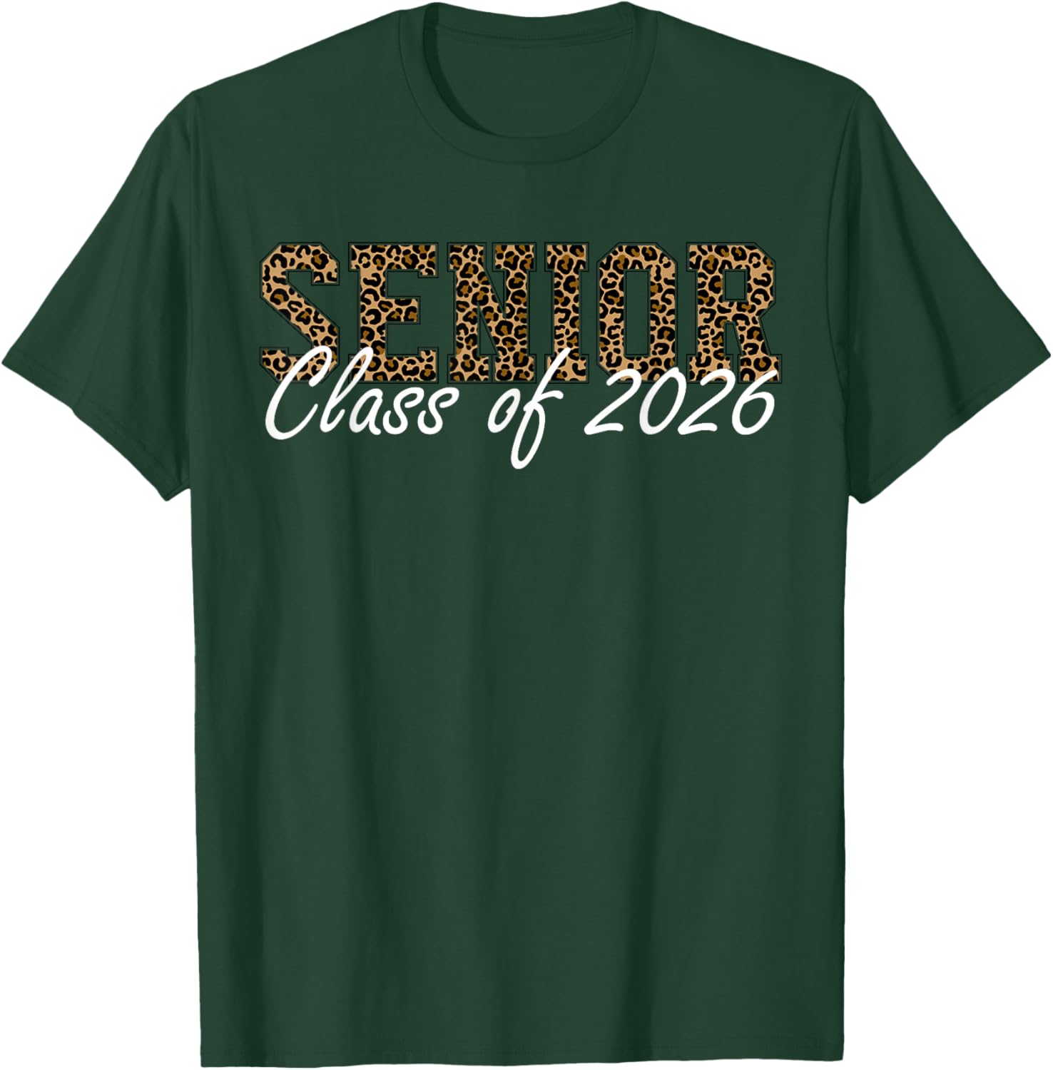 Senior 2026 Class of 2026 Graduation School T-Shirt - T-Shirt | Forest