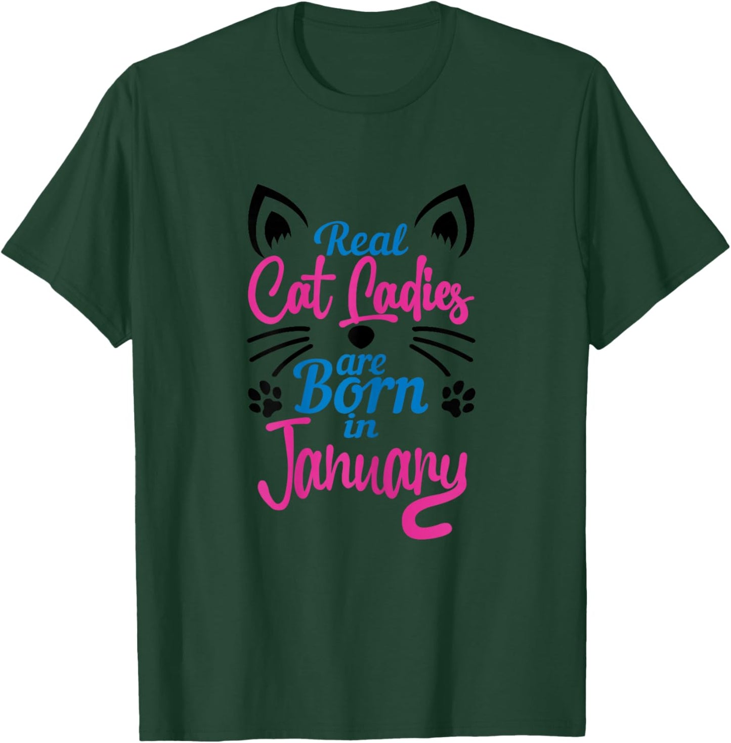January Birthday, for Cat Lover Women, Cat Ladies January T-Shirt - T-Shirt | Forest