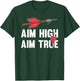Aim High, Aim True Lawn Darts T-Shirt - T-Shirt | Forest