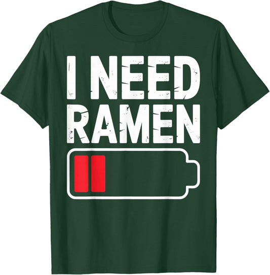 I Need Ramen Low Battery Japanese Kawaii Food Humor T-Shirt - T-Shirt | Forest