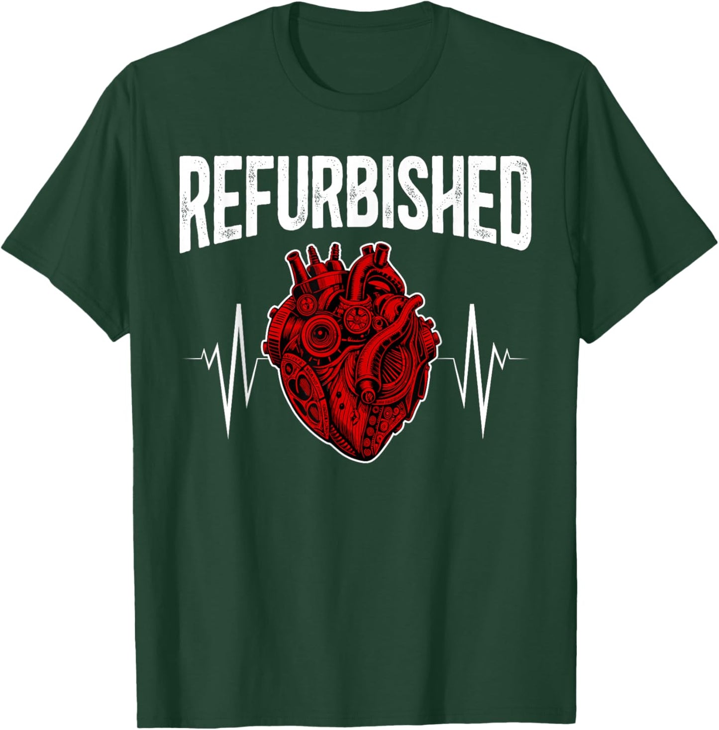 Refurbished Post Open Heart Surgery Survivor Bypass Surgery T-Shirt - T-Shirt | Forest