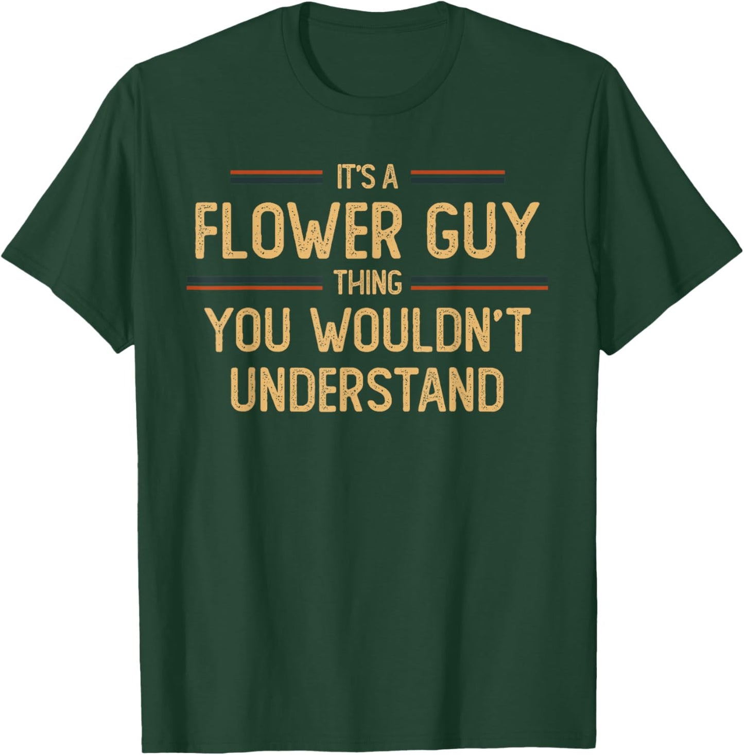 Flower Guy | Florist T-Shirt - T-Shirt | Forest