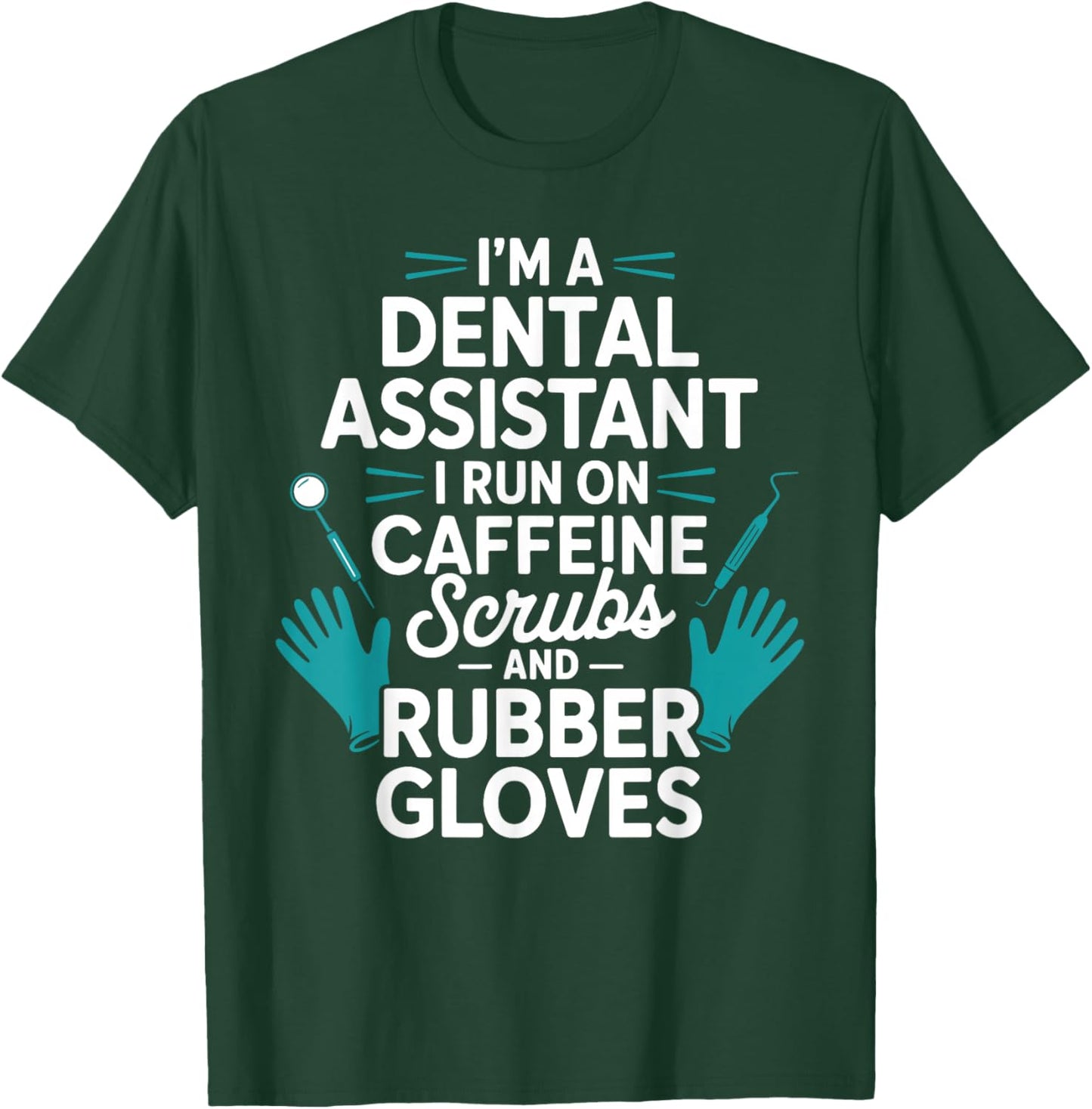 Funny Dental Assistant Art Women Dental Assistant T-Shirt - T-Shirt | Forest