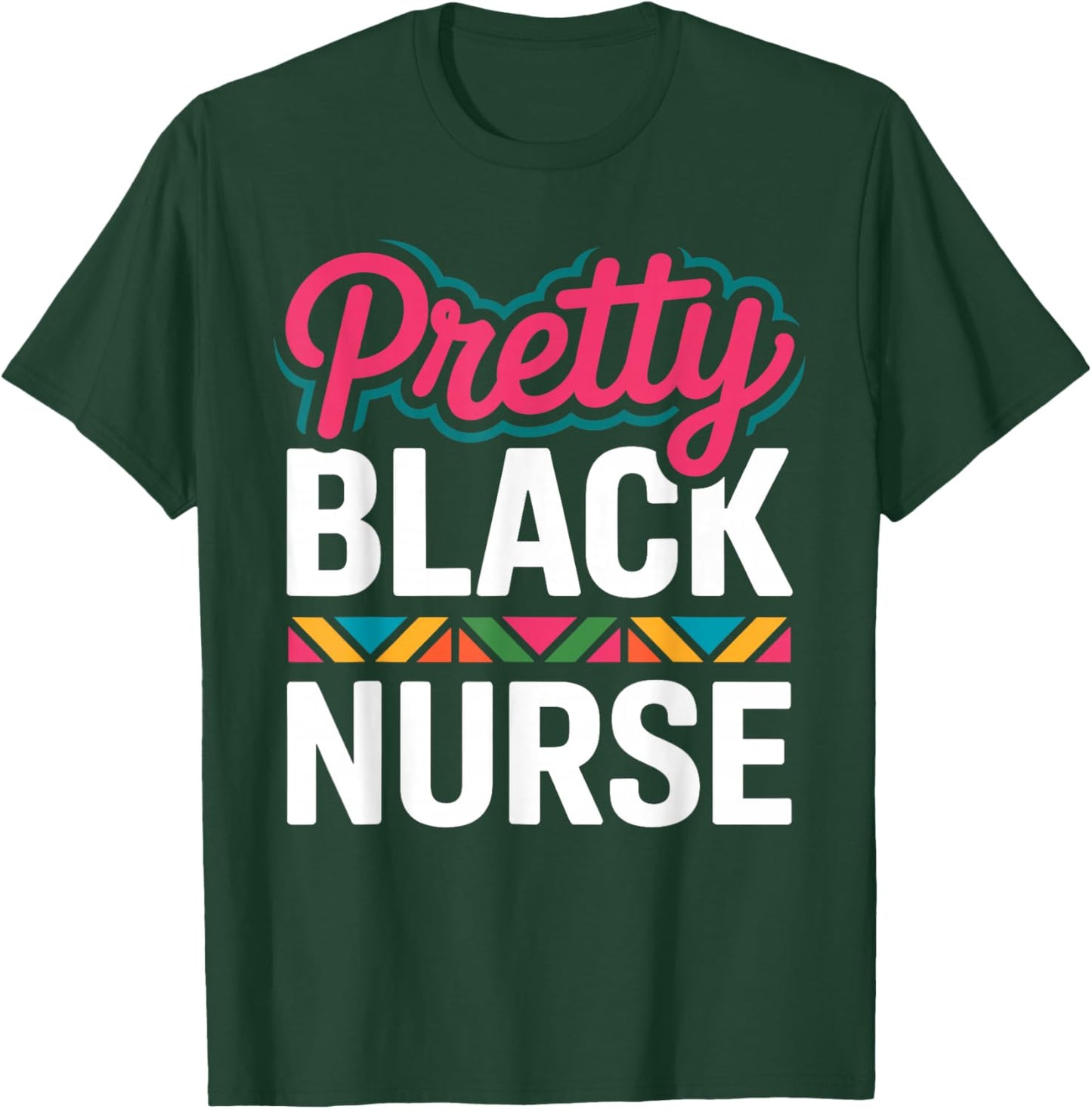 Black Nurse Melanin Woman Black History Month Nursing T-Shirt - T-Shirt | Forest