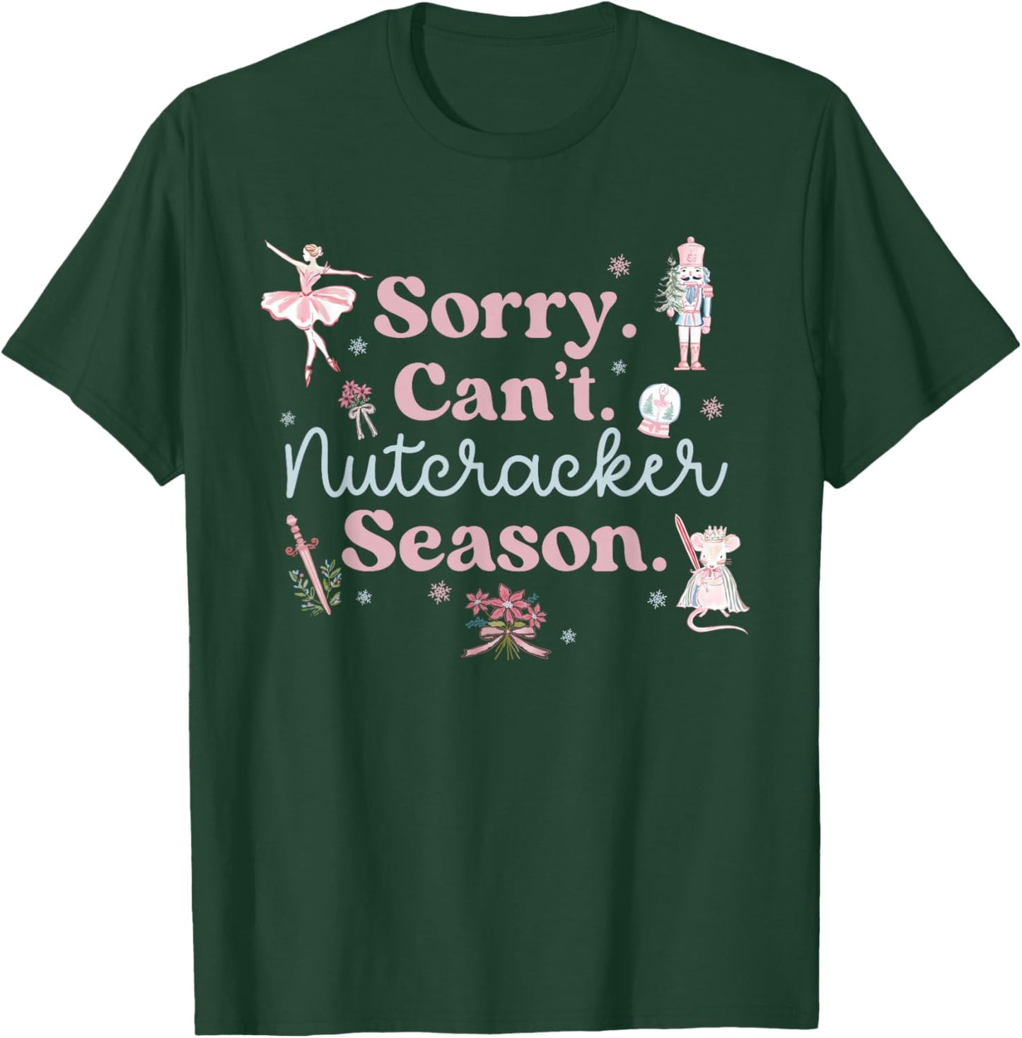Vintage Retro Sorry Can't Nutcracker Season Sugar Plum Fairy T-Shirt - T-Shirt | Forest