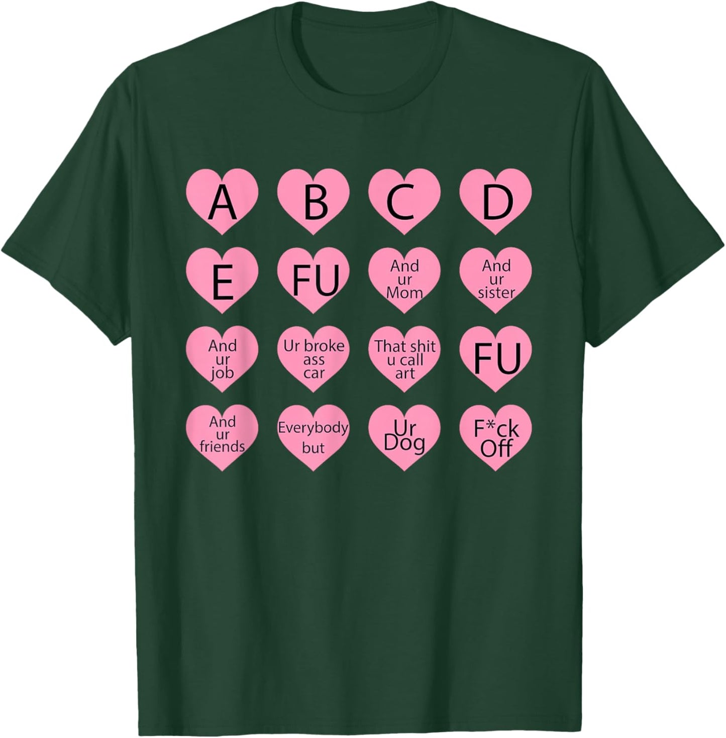 A B C D E Fu and Ur Mom and Ur Sister and Ur Job T-Shirt - T-Shirt | Forest