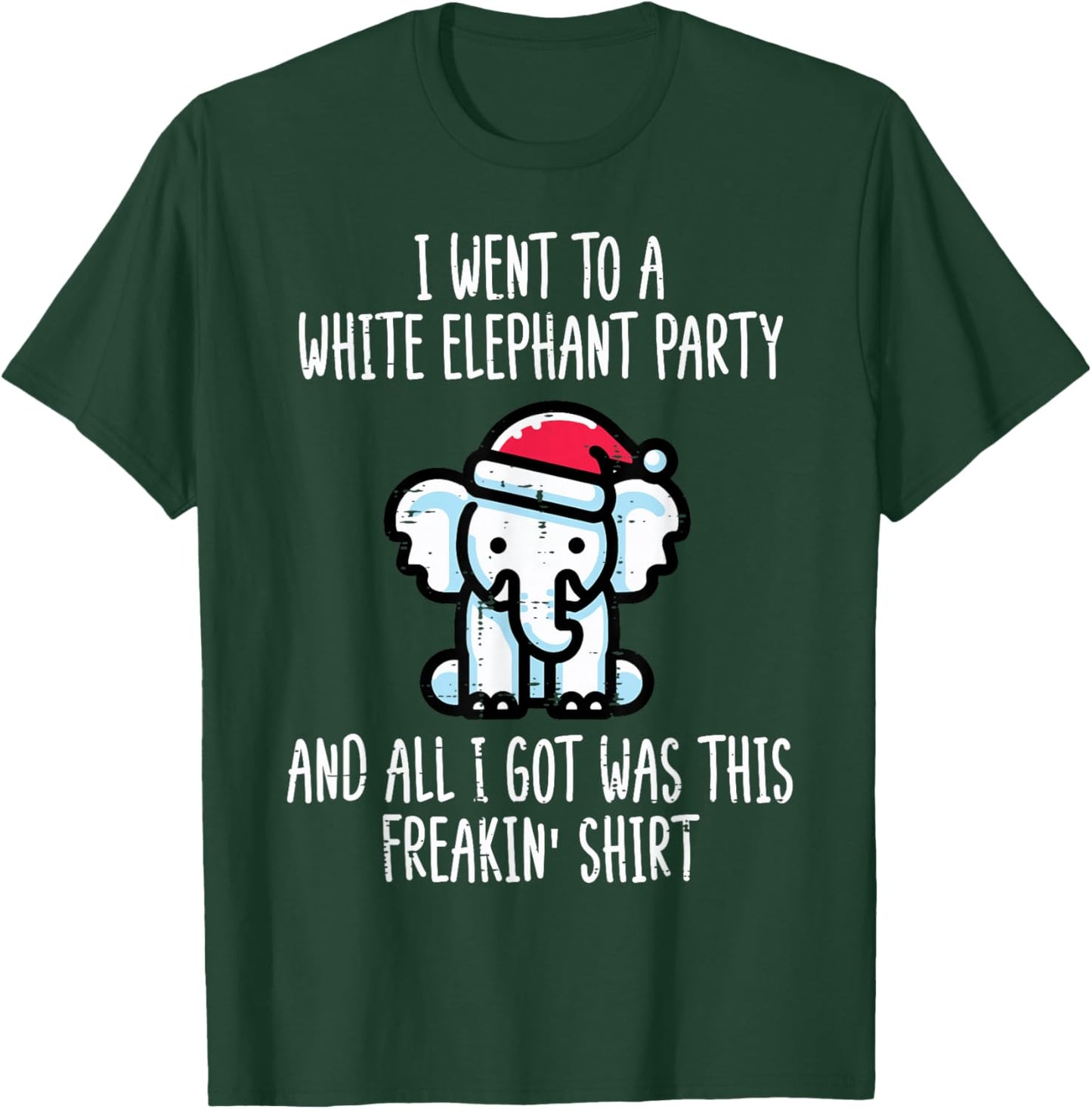 Christmas Went to White Elephant Party Xmas Men Women Kids T-Shirt - T-Shirt | Forest