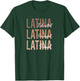 Hispanic Mujer Latina Educated Powerful Proud Latina T-Shirt - T-Shirt | Forest