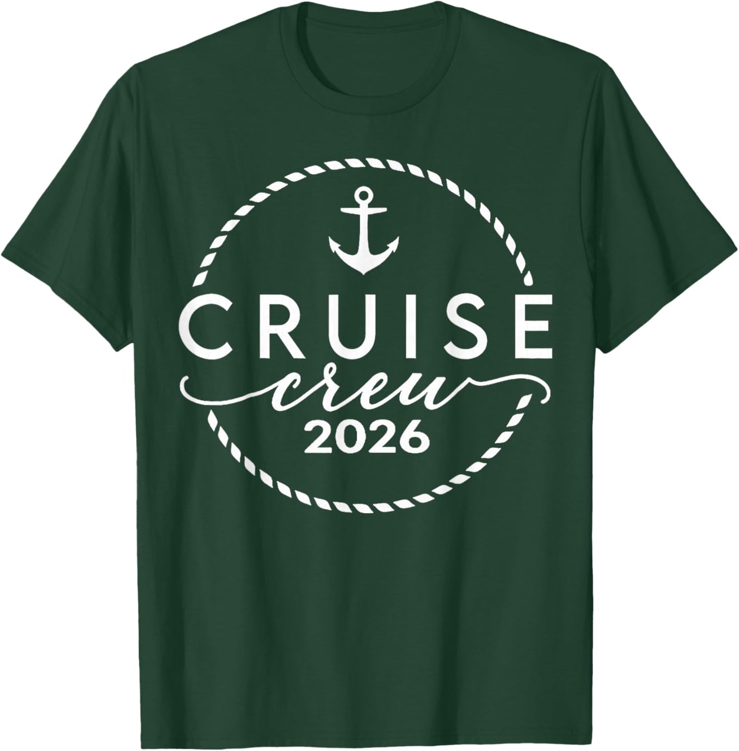 Cruise Crew 2026 Summer Vacation Trip Funny Matching Group T-Shirt - T-Shirt | Forest